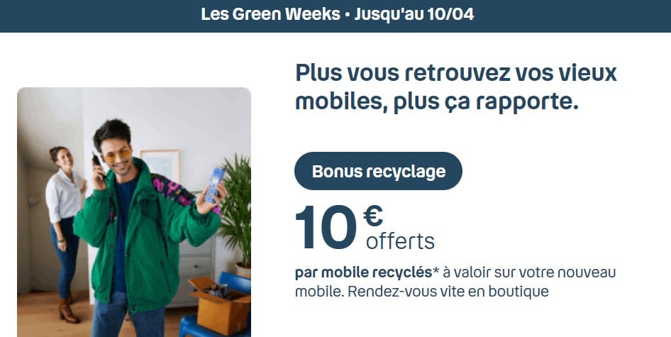 La Green Week c'est chez Bouygues. Bouygues Télécom reprend votre ancien smartphone et vous offre 10 euros